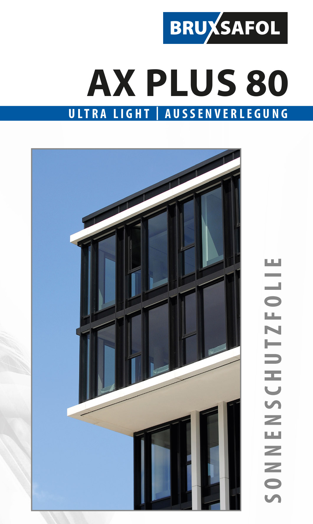 BRUXSAFOL_AX80 Sonnenschutzfolie Bruxsafol AX Plus 80