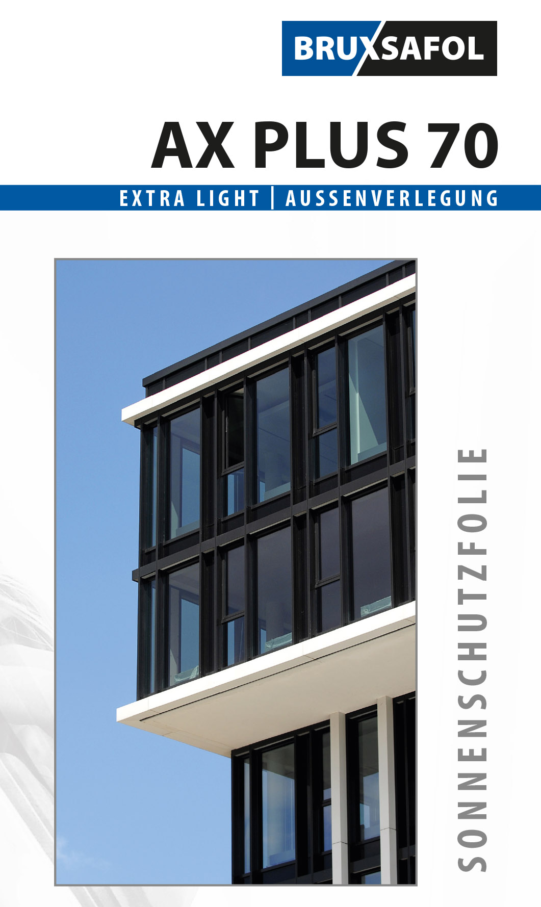 BRUXSAFOL_AX70KoeBEDsVCSzns Sonnenschutzfolie Bruxsafol AX Plus 70